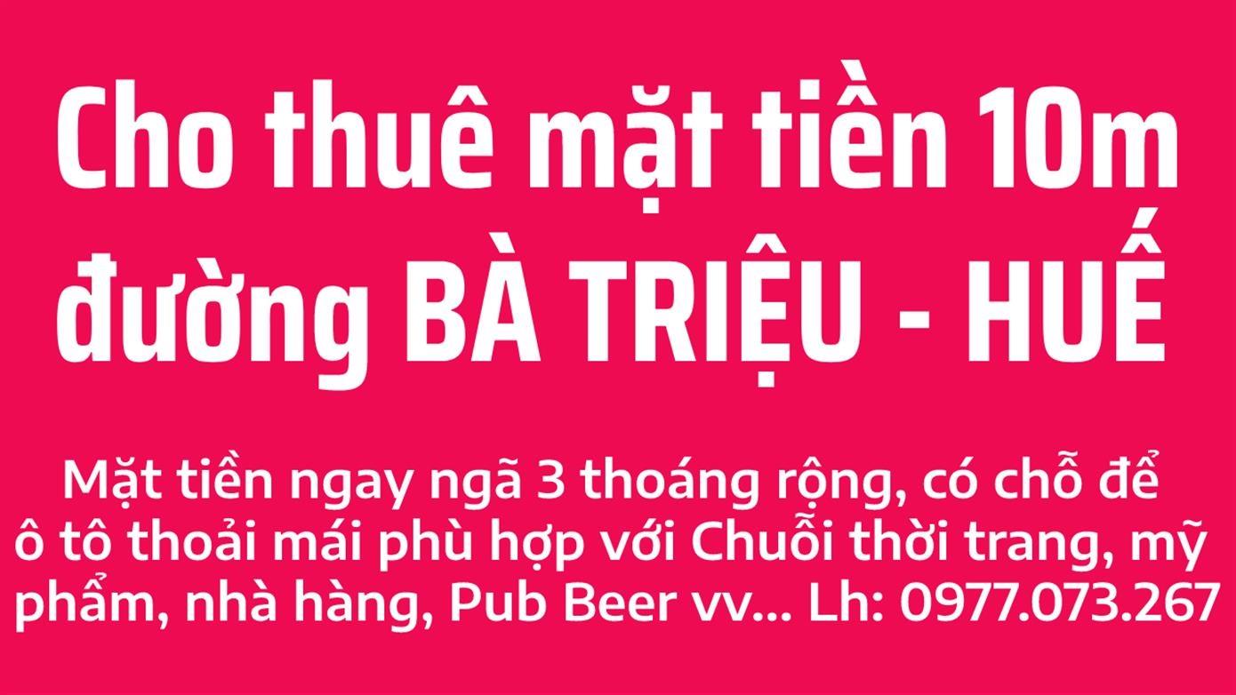 Cho thuê gấp nhà mặt phố tại Phố Bà Triệu - Phú Hội - Huế, 220 m2, giá 50 tr/tháng